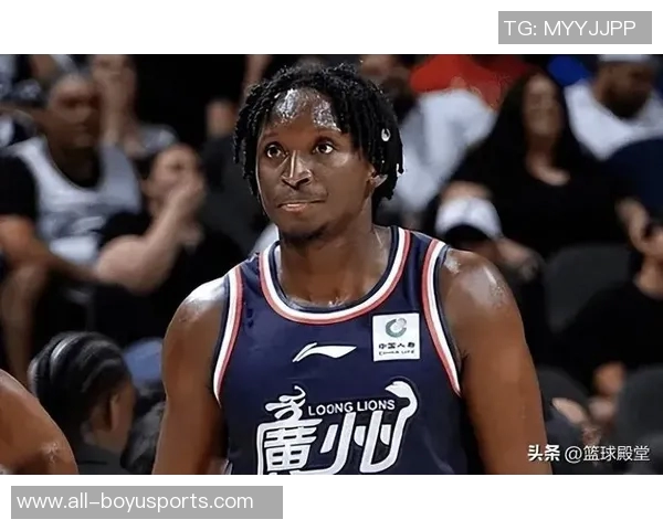 奥拉迪波坚定信念NBA是我归属之地机会来临必将全力以赴